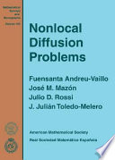 Nonlocal diffusion problems / Fuensanta Andreu-Vaillo ... [at al.].