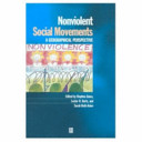 Nonviolent social movements : a geographical perspective / edited by Stephen Zunes, Lester R. Kurtz, and Sarah Beth Asher.
