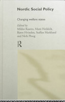 Nordic social policy : changing welfare states / edited by Mikko Kautto ... [et al.].