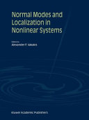 Normal modes and localization in nonlinear systems / edited by Alexander F. Vakakis.