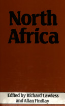 North Africa : contemporary politics and economic development / edited by Richard Lawless and Allan Findlay.