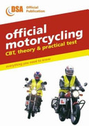 Official motorcycling CBT, theory & practical test.