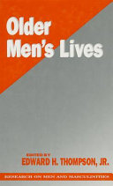 Older mens lives / edited by Edward H. Thompson.