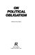 On political obligation / edited by Paul Harris.