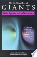 On the shoulders of giants : new approaches to numeracy / Lynn Arthur Steen, editor ; Mathematical Sciences Education Board, National Research Council.
