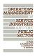 Operations management in service industries and the public sector : text and cases / Christopher Voss ... (et al.).