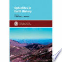 Ophiolites in earth history / edited by Y. Dilek and P.T. Robinson.