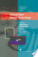 Optical fiber sensor technology applications and systems / edited by K.T.V. Grattan and B.T. Meggitt.