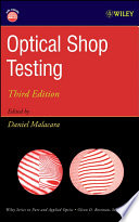 Optical shop testing / edited by Daniel Malacara.