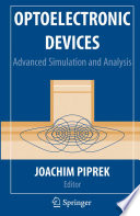 Optoelectronic Devices : advanced simulation and analysis / edited by Joachim Piprek.