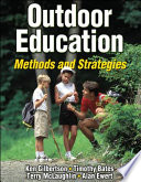 Outdoor education : methods and strategies / Ken Gilbertson ... [et al.].