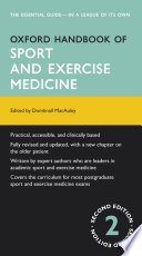 Oxford handbook of sport and exercise medicine / edited by Domhnall MacAuley.