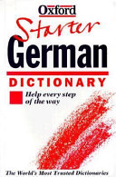 Oxford starter German dictionary / edited by Neil Morris and Roswitha Morris.