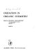 Oxidation in organic chemistry / edited by Kenneth Berle Wiberg (and Walter Samuel Trahanovsky) ; edited by Walter S. Trahanovsky.