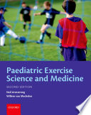 Paediatric exercise science and medicine / edited by Neil Armstrong and Willem van Mechelen.