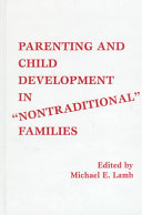 Parenting and child development in "nontraditional" families / edited by Michael E. Lamb.