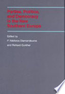 Parties, politics, and democracy in the new Southern Europe / edited by P. Nikiforos Diamandouros and Richard Gunther.