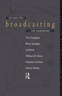 Paying for broadcasting : the handbook / Tim Congdon ... [et al].