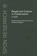 People and culture in construction : a reader / edited by Andrew Dainty, Stuart Green and Barbara Bagilhole.