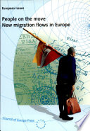 People on the move : new migration flows in Europe.