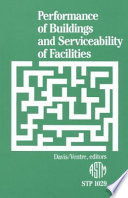 Performance of buildings and serviceability of facilities Gerald Davis and Francis T. Ventre, editors.