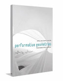 Performative geometries : transforming textile techniques / [edited by Asterios Agkathidis, Gabi Schillig ; authors/essays, Asterios Agkathidis ... [et al.]].