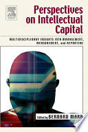 Perspectives on intellectual capital / edited by Bernard Marr.