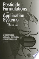 Pesticide formulations and application systems G. Robert Goss, Michael J. Hopkinson, and Herbert M. Collins, editors.