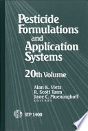 Pesticide formulations and application systems. Alan K. Viets, R. Scott Tann, and Jane C. Mueninghoff, editors.