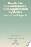 Pesticide formulations and application systems. international aspects / James L. Hazen and David A. Hovde, editors.