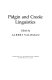Pidgin and Creole linguistics / edited by Albert Valdman.