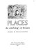 Places : an anthology of Britain / chosen by Ronald Blythe.