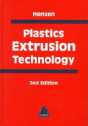 Plastics extrusion technology / edited by Friedhelm Hensen ; with contributions from U. Berghaus ... [et al.].