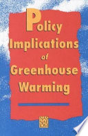 Policy implications of greenhouse warming / Policy Implications of Greenhouse Warming--Synthesis Panel, Committee on Science, Engineering, and Public Policy ... [et al.].