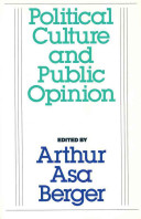 Political culture and public opinion / edited by Arthur Asa Berger.