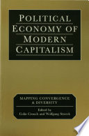 Political economy of modern capitalism : mapping convergence and diversity / edited by Colin Crouch & Wolfgang Streeck.