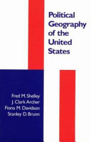 Political geography of the United States / Fred M. Shelley ... (et al.).