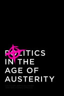 Politics in the age of austerity / edited by Armin Schafer and Wolfgang Streeck.