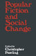 Popular fiction and social change / edited by Christopher Pawling.