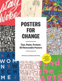 Posters for change : tear, paste, protest, 50 removable posters.