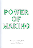Power of making : the importance of being skilled / edited by Daniel Charny.