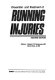 Prevention and treatment of running injuries / editors Robert D. D'Ambrosia, David Drez, Jr..