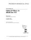 Proceedings of optical fibers in medicine VII : 21-22 January 1992, Los Angeles, California / Abraham Katzir, editor ; sponsored and published by SPIE--the International Society for Optical Engineering.