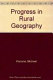 Progress in rural geography / edited by Michael Pacione.