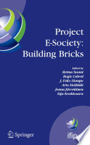 Project e-society : building bricks : 6th IFIP International Conference on e-Commerce, e-Business, and e-Government (13E 2006), October 11-13, 2006, Turku, Finland / edited by Reima Suomi ... [et al.].