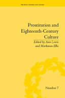 Prostitution and eighteenth-century culture : sex, commerce and morality / edited by Ann Lewis and Markman Ellis.