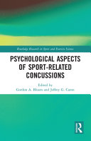 Psychological aspects of sport-related concussions edited by Gordon A. Bloom and Jeffrey G. Caron.
