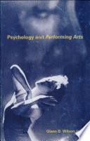 Psychology and performing arts / edited by Glenn D. Wilson..