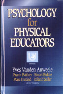 Psychology for physical educators / Y. Vanden Auweele ... [et al.] (editors).