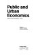 Public and urban economics : essays in honor of William S. Vickrey / edited by Ronald E. Grieson.